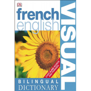 French English Bilingual Visual Dictionary